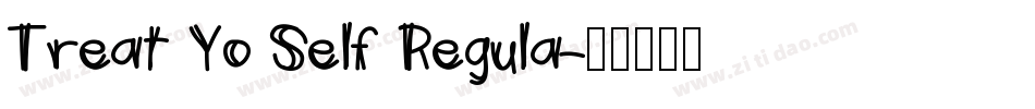 Treat Yo Self Regula字体转换